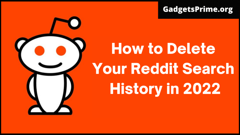How to Delete Your Reddit Search History in 2022